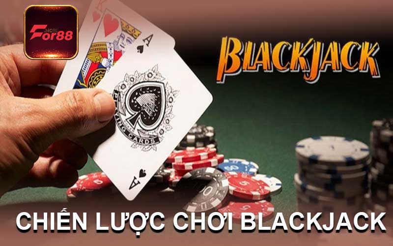 chiến lược Chơi Blackjack