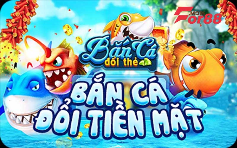 giới thiệu game bắn cá đổi tiền